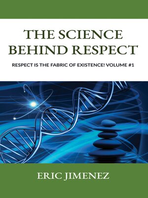 cover image of Respect is the Fabric of Existence! Volume 1